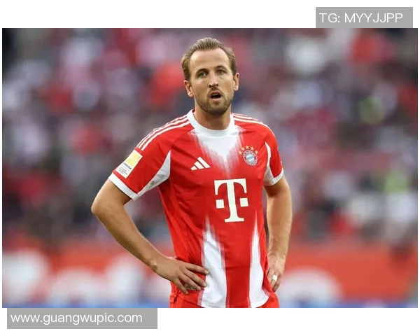 凯恩称赞球队下半场表现出色期待延续进攻势头再添进球