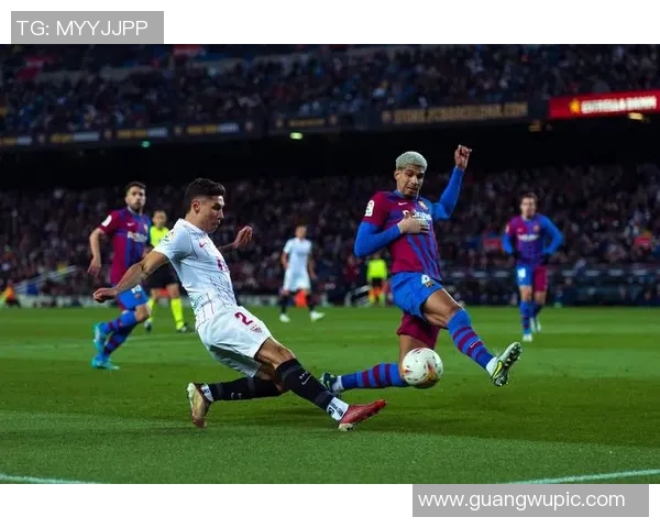 巴萨冲击联赛五连胜近十场对塞维利亚战绩辉煌 巴萨冲击联赛五连胜近十场对塞维利亚战绩辉煌