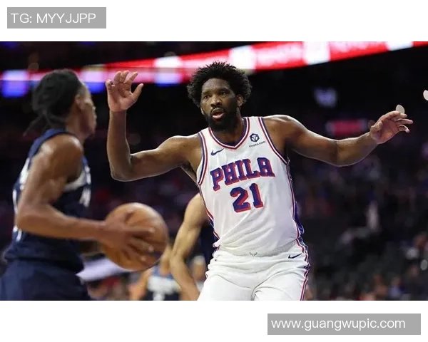 76人背靠背挑战骑士恩比德麦凯恩伤缺乔治继续缺阵影响比赛走势